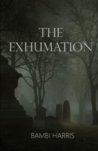 The exhumation new bambi - exhumation,